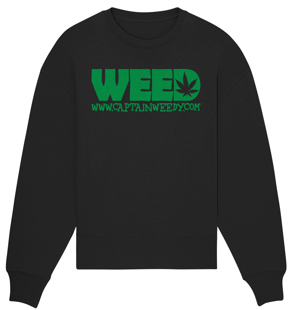Weed - Organic Oversize Sweatshirt