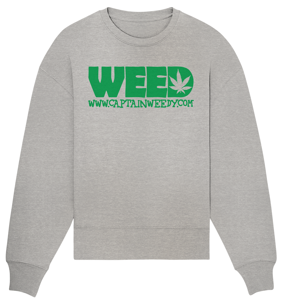 Weed - Organic Oversize Sweatshirt