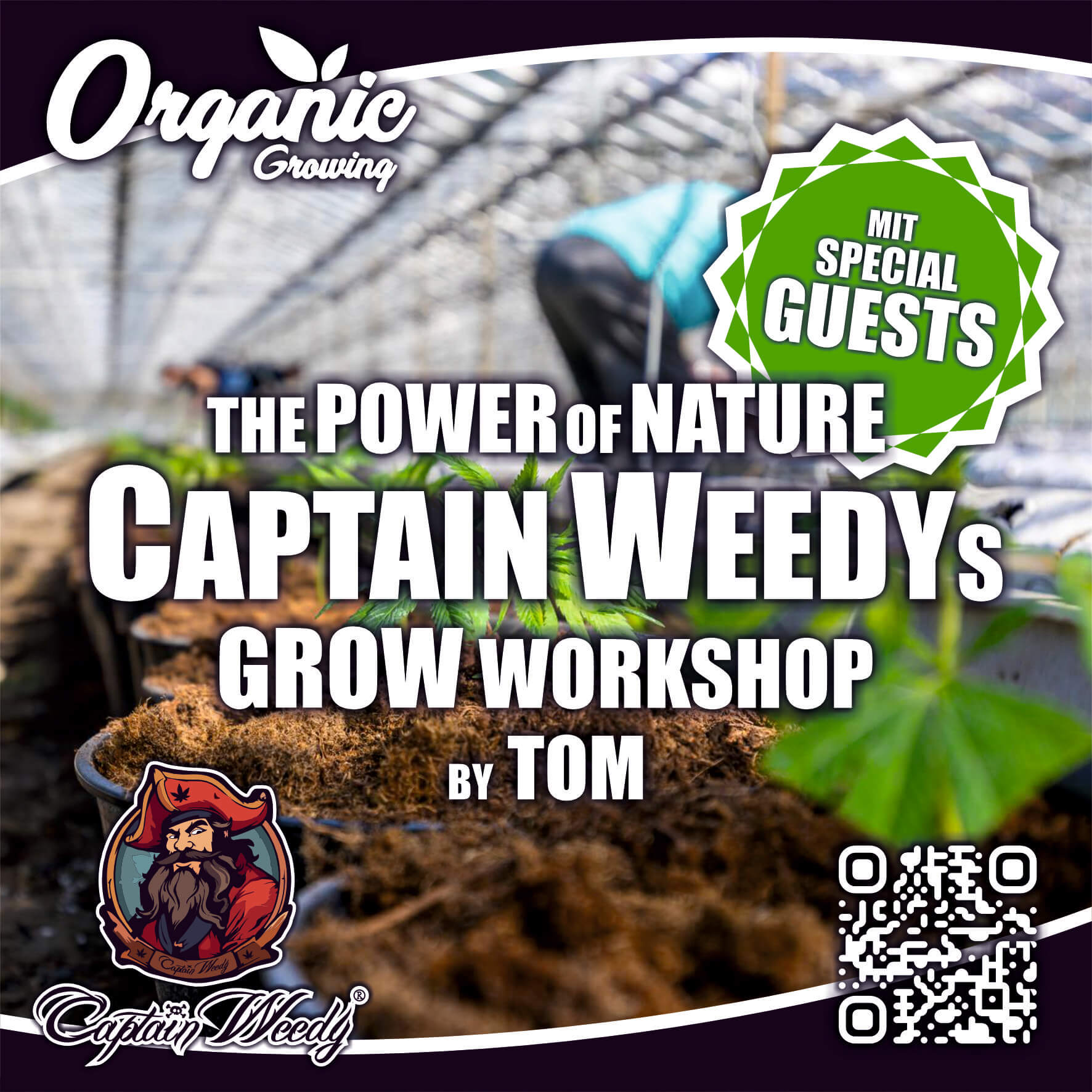 Captain Weedys Grow Workshop by Tom 01.11. - 03.11.2024