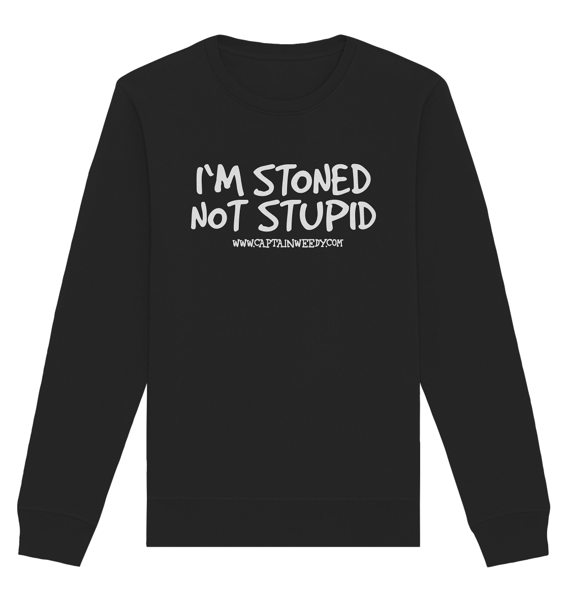 Captain Weedy - I´m stoned...  - Organic Basic Unisex Sweatshirt