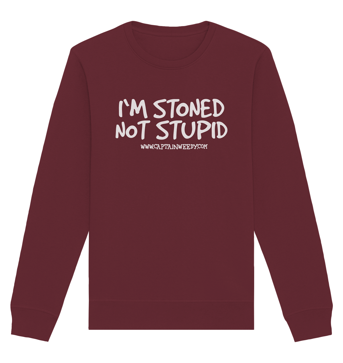 Captain Weedy - I´m stoned...  - Organic Basic Unisex Sweatshirt