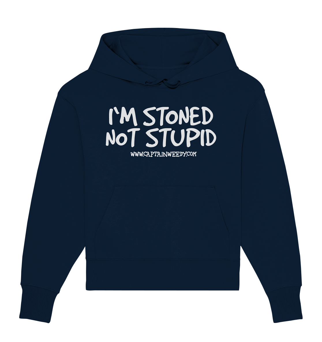 Captain Weedy - I´m stoned...  - Organic Oversize Hoodie